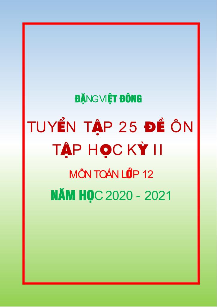 images-post/25-de-on-tap-hoc-ky-2-toan-12-nam-hoc-2020-2021-dang-viet-dong-001.jpg