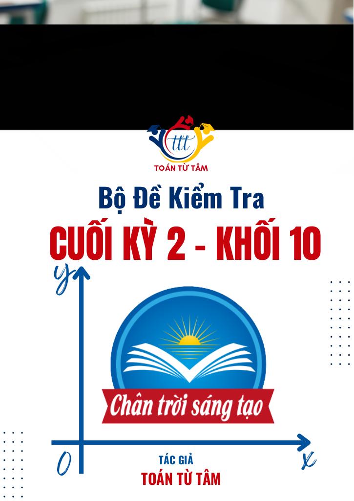 images-post/bo-de-kiem-tra-cuoi-ky-2-toan-10-ctst-nam-hoc-2024-2025-01.jpg