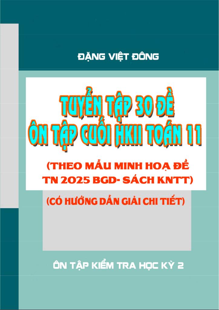 images-post/tuyen-tap-30-de-on-tap-cuoi-hoc-ki-2-toan-11-knttvcs-theo-mau-de-minh-hoa-2025-001.jpg