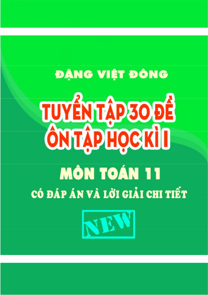 images-post/tuyen-tap-30-de-on-tap-hoc-ki-1-toan-11-co-dap-an-va-loi-giai-chi-tiet-dang-viet-dong-001.jpg