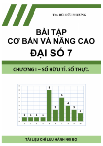 bài tập cơ bản và nâng cao số hữu tỉ, số thực – bùi đức phương