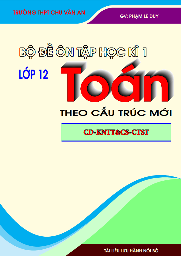 bộ đề ôn tập kiểm tra cuối học kì 1 môn toán 12 theo cấu trúc mới