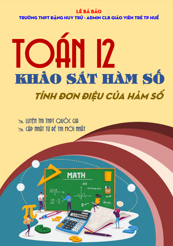 chuyên đề khảo sát hàm số toán 12: tính đơn điệu của hàm số