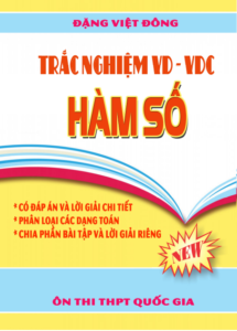 trắc nghiệm vd – vdc hàm số – đặng việt đông