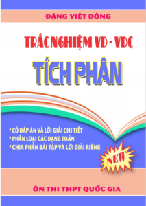 trắc nghiệm vd – vdc nguyên hàm, tích phân và ứng dụng – đặng việt đông