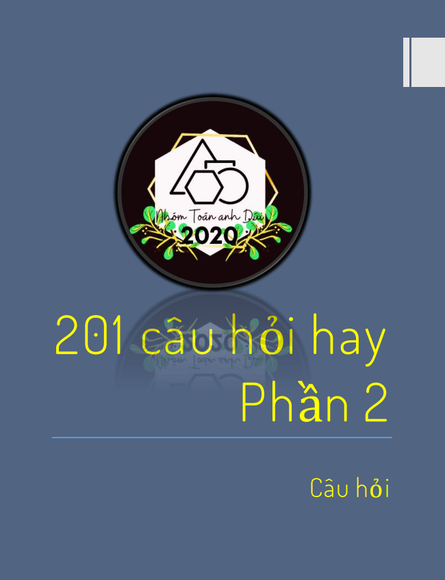 201 câu hỏi chọn lọc ôn thi tốt nghiệp thpt môn toán có đáp án chi tiết (phần 2)