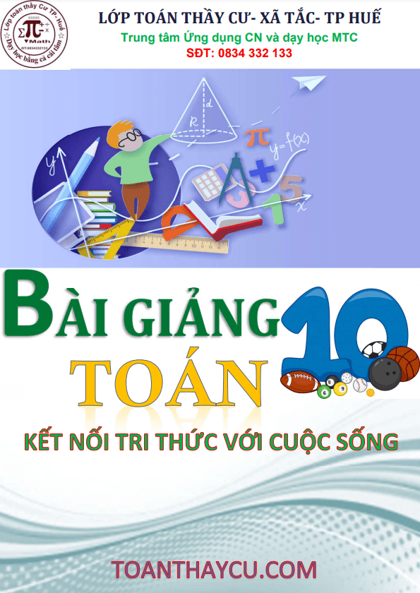 bài giảng toán 10 kết nối tri thức với cuộc sống (tập 1)