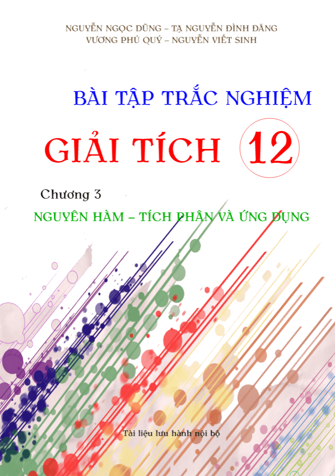 bài tập trắc nghiệm nguyên hàm, tích phân và ứng dụng có đáp án