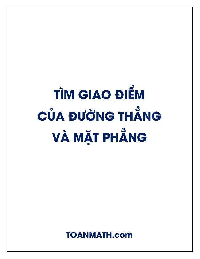 bài toán tìm giao điểm của đường thẳng và mặt phẳng