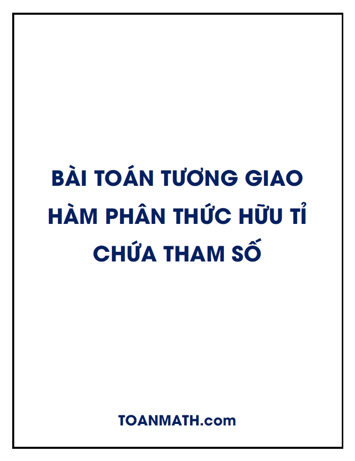 bài toán tương giao hàm phân thức hữu tỉ chứa tham số