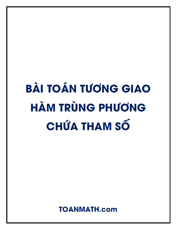 bài toán tương giao hàm trùng phương chứa tham số