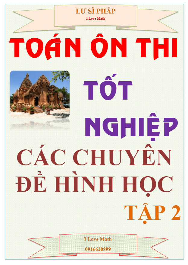 các chuyên đề hình học ôn thi tốt nghiệp thpt – lư sĩ pháp