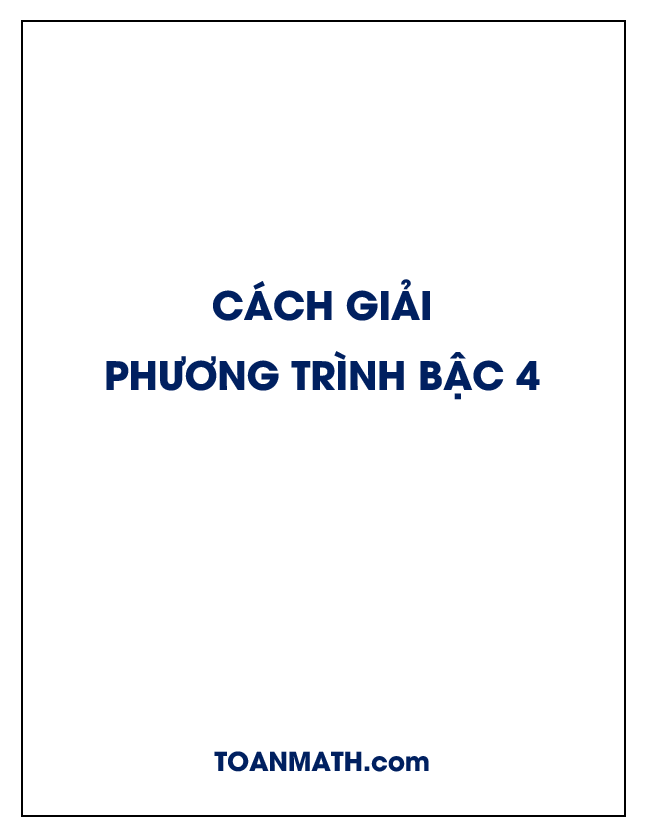 cách giải phương trình bậc 4