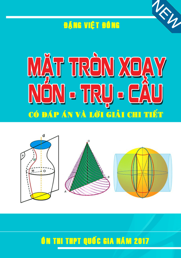 chuyên đề mặt tròn xoay, mặt nón – trụ – cầu – đặng việt đông