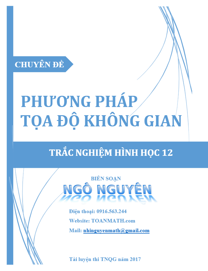 chuyên đề trắc nghiệm phương pháp tọa độ trong không gian – ngô nguyên