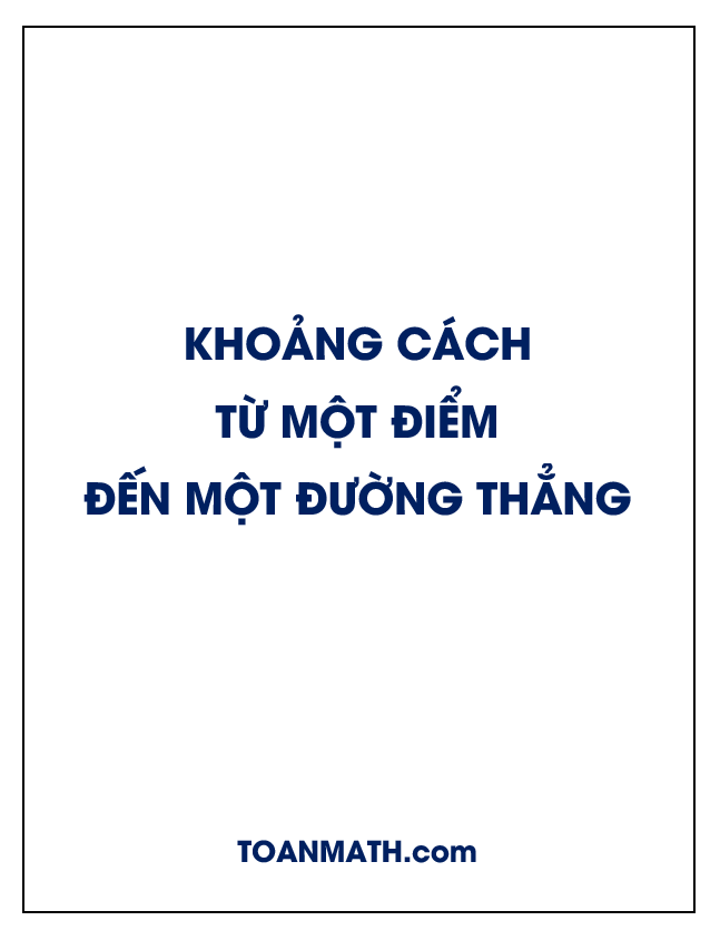 công thức tính khoảng cách từ một điểm đến một đường thẳng và bài tập áp dụng