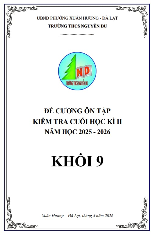đề cương cuối học kì 2 toán 9 năm 2025 – 2026 trường thcs nguyễn du – lâm đồng