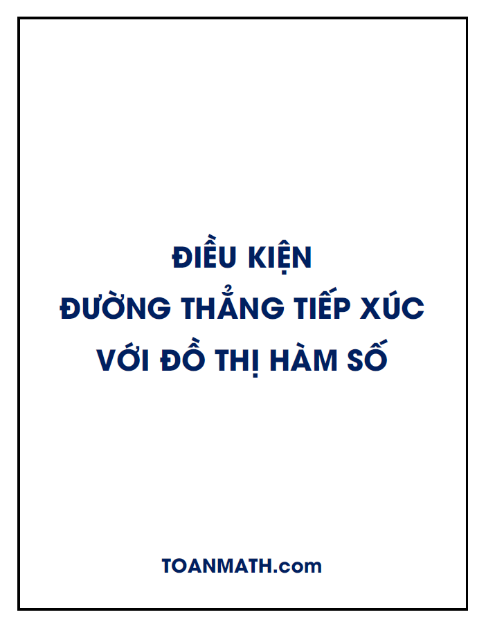 điều kiện để đường thẳng tiếp xúc với đồ thị hàm số