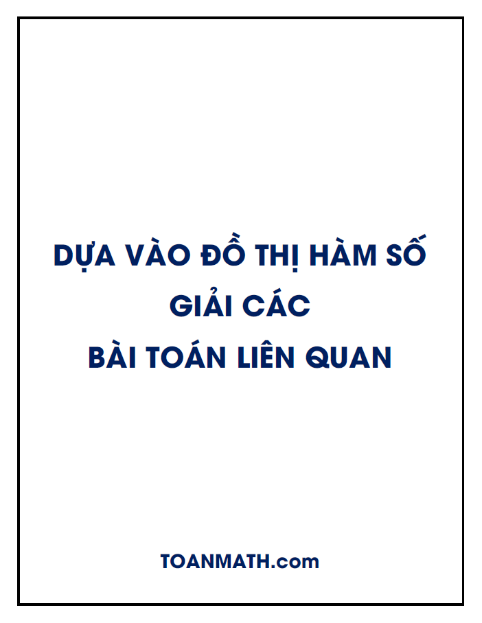 dựa vào đồ thị hàm số giải các bài toán liên quan