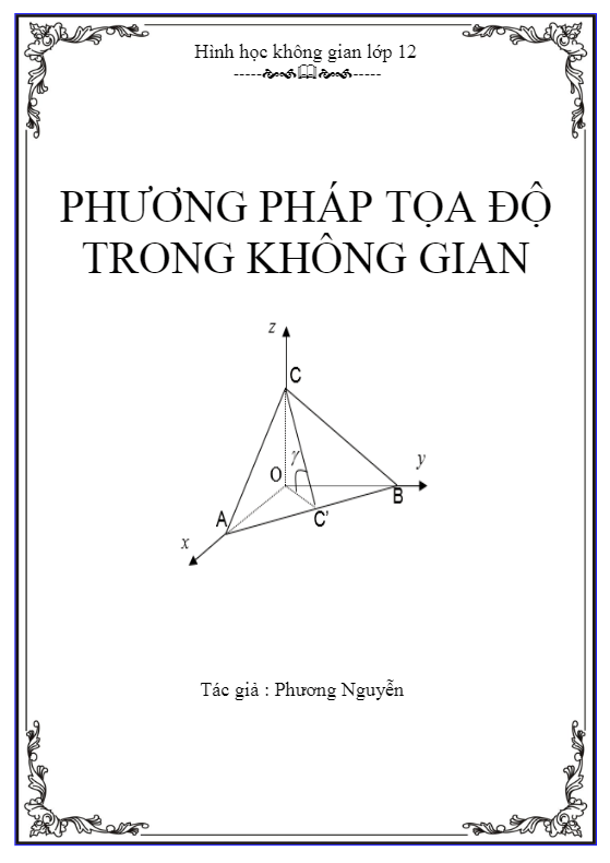 gắn hệ tọa độ oxyz để giải các bài toán hình học không gian – phương nguyễn