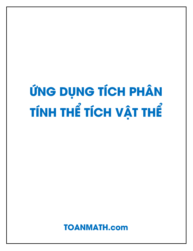 giải bài tập sgk giải tích 12 nâng cao: ứng dụng tích phân để tính thể tích vật thể