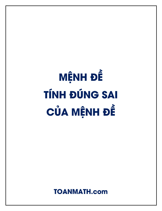 mệnh đề và tính đúng sai của mệnh đề