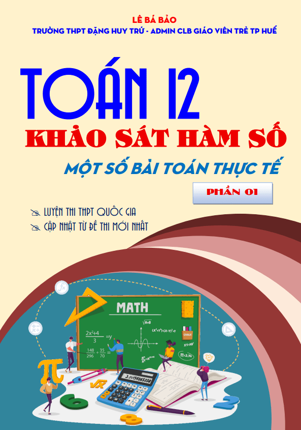một số bài toán thực tế liên quan đến khảo sát hàm số toán 12 (phần 1)