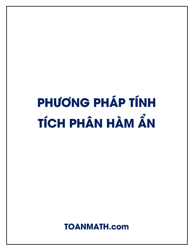 một số phương pháp tính tích phân hàm ẩn