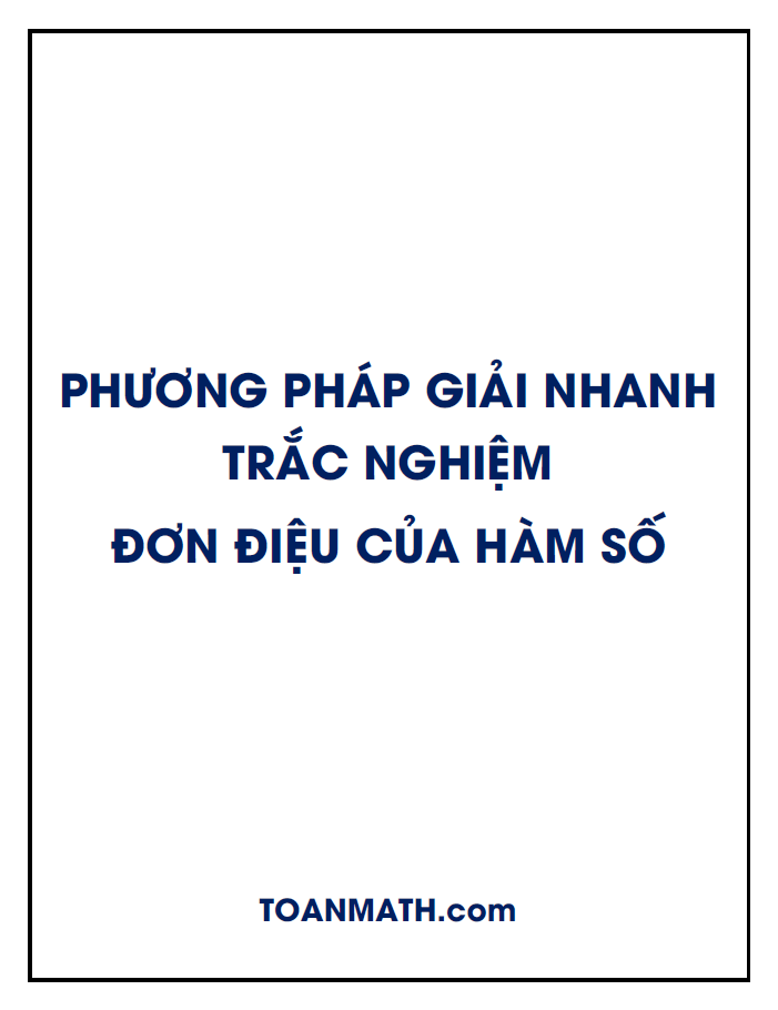 phương pháp giải nhanh trắc nghiệm tính đơn điệu của hàm số