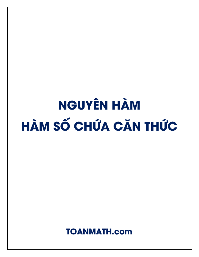 phương pháp tìm nguyên hàm của các hàm số chứa căn thức