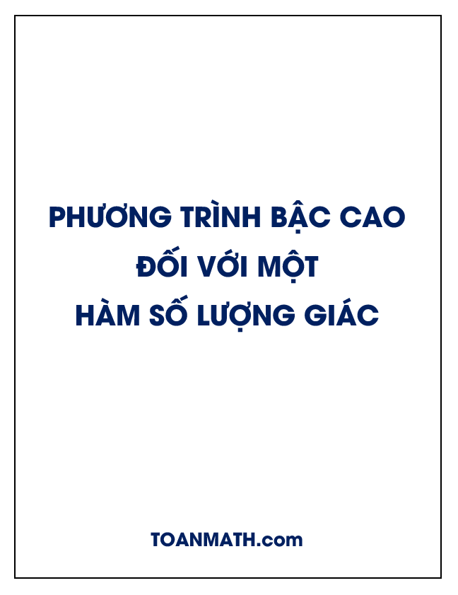 phương trình bậc cao đối với một hàm số lượng giác