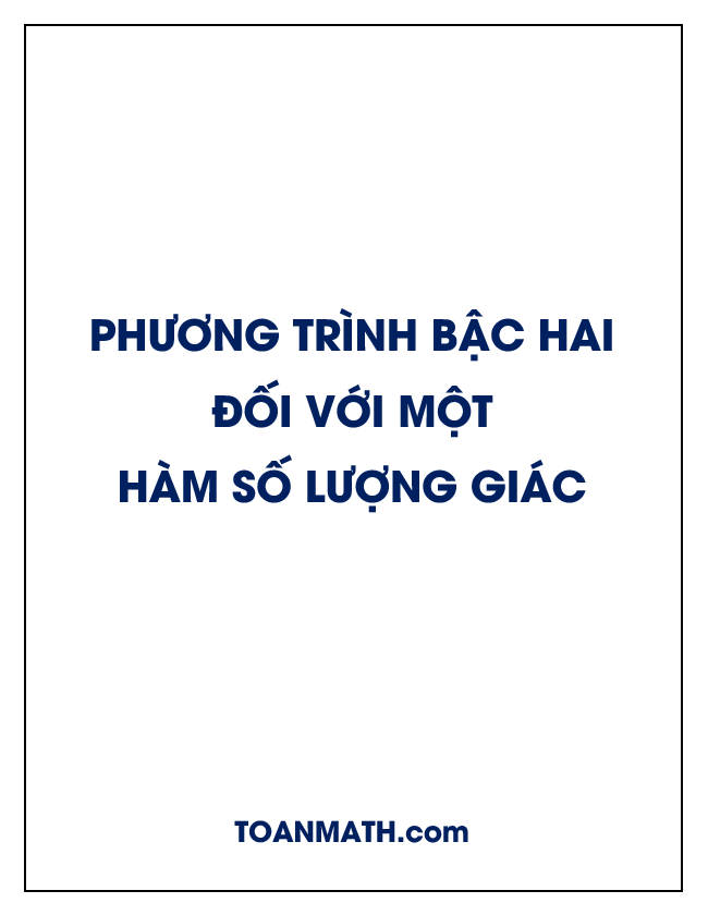 phương trình bậc hai đối với một hàm số lượng giác