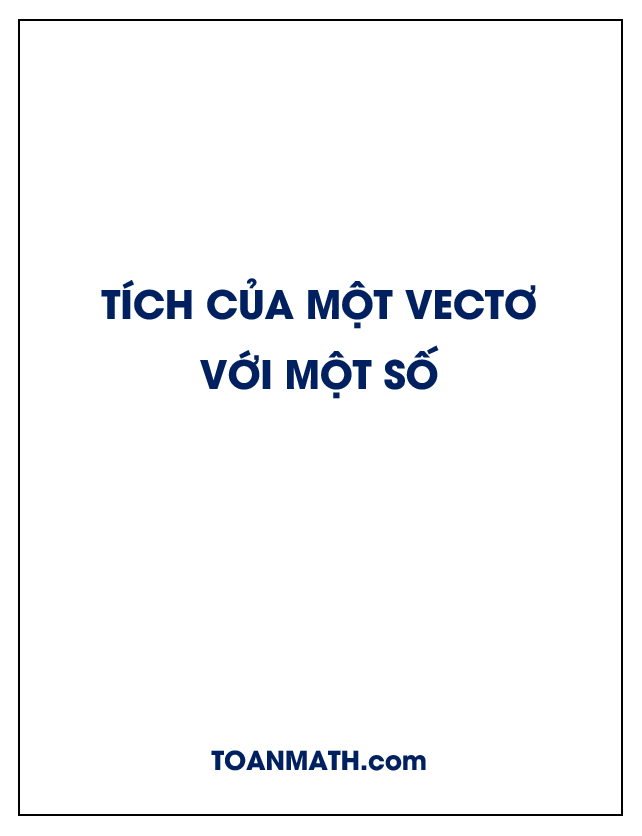 tích của một vectơ với một số