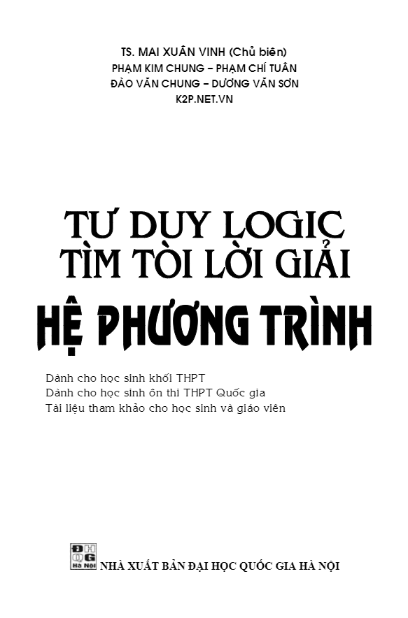 tư duy logic tìm tòi lời giải hệ phương trình – mai xuân vinh