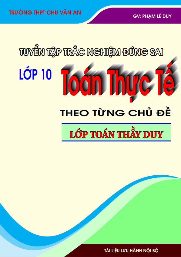tuyển tập trắc nghiệm đúng sai toán thực tế lớp 10 theo từng chủ đề